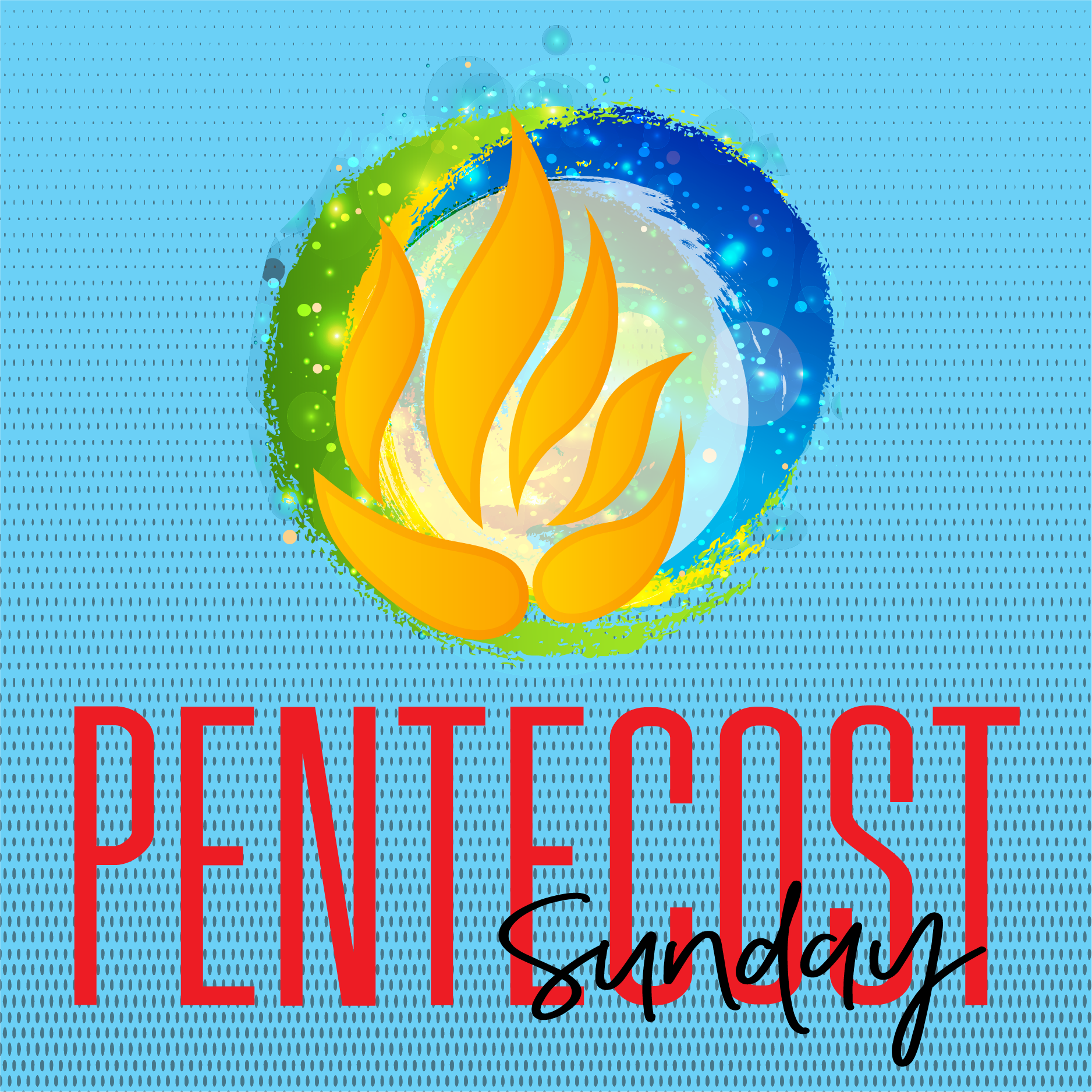 Pentecost Sunday The United Methodist Church of Monroe